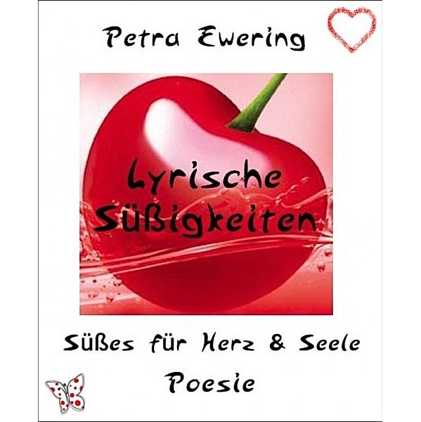 Lyrische Süßigkeiten, Petra Ewering