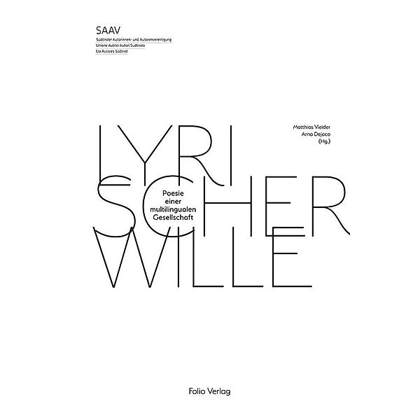 Lyrischer Wille, Arno Dejaco, Matthias Vieider