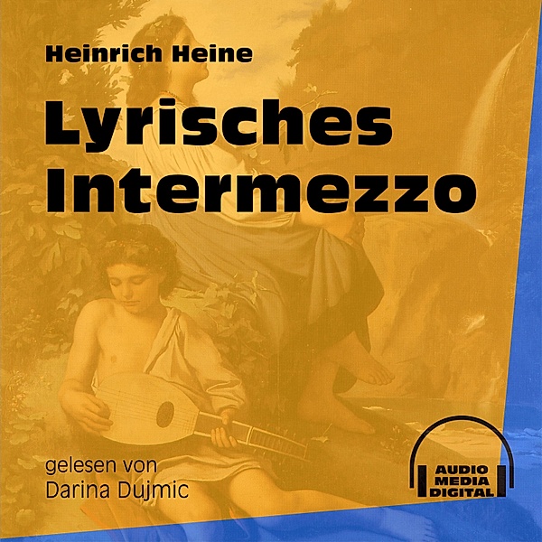 Lyrisches Intermezzo, Heinrich Heine