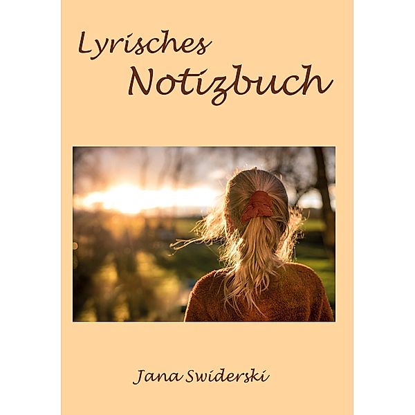 Lyrisches Notizbuch, Jana Swiderski