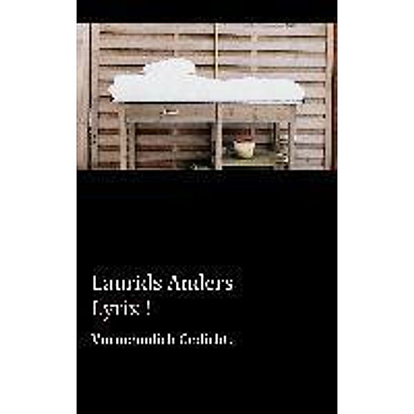 Lyrix !, Laurids Anders