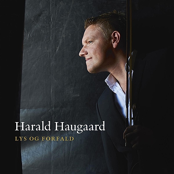 Lys Og Forfald, Harald Haugaard