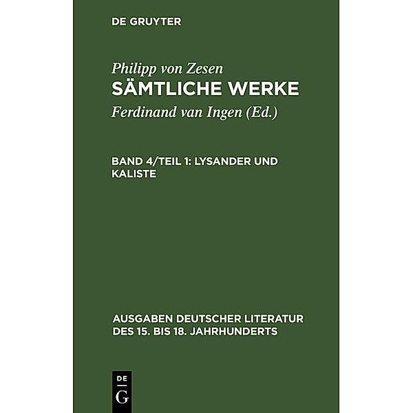 Lysander und Kaliste / Ausgaben deutscher Literatur des 15. bis 18. Jahrhunderts Bd.118, Philipp von Zesen