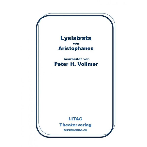 Lysistrata, Peter H. Vollmer