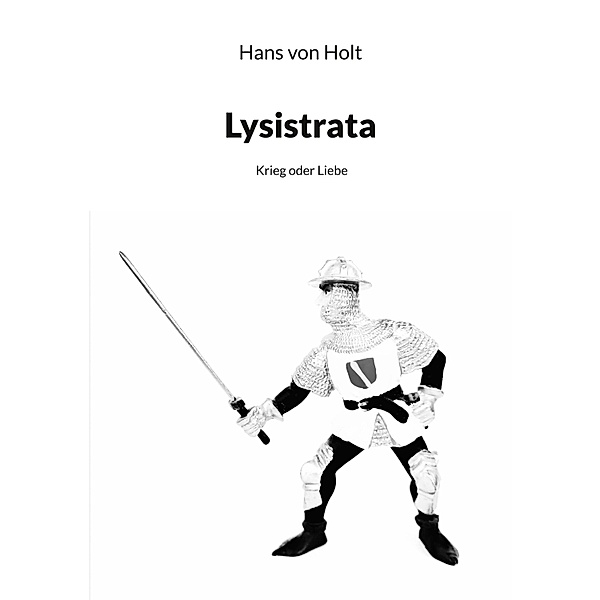 Lysistrata, Hans von Holt