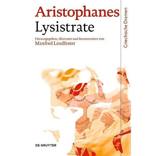 Lysistrate / Griechische Dramen, Aristophanes