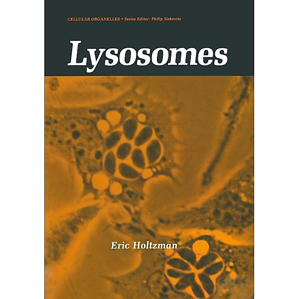 Lysosomes / Cellular Organelles, Eric Holtzman