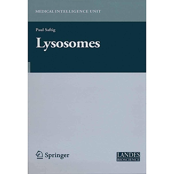 Lysosomes / Medical Intelligence Unit, Paul Saftig