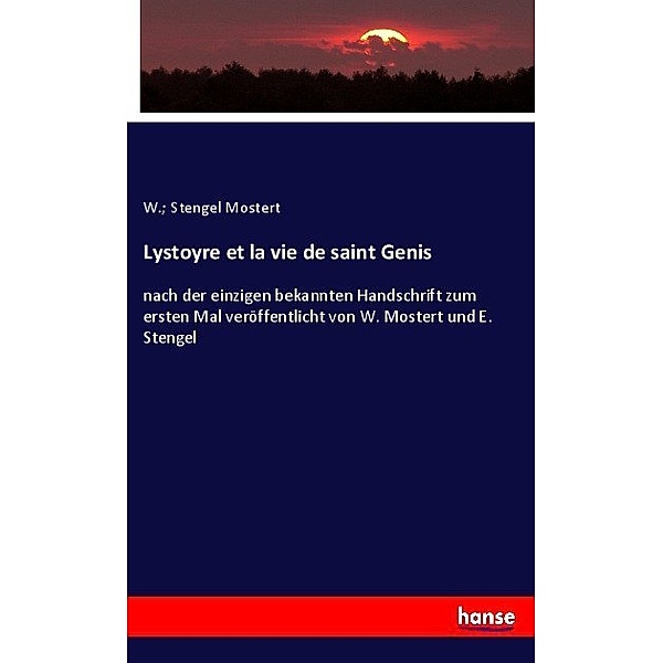 Lystoyre et la vie de saint Genis, W. Mostert