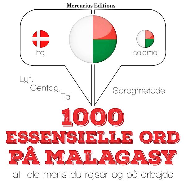 Lyt, gentag, tal: sprogmetode - 1000 essentielle ord i malagasy, JM Gardner