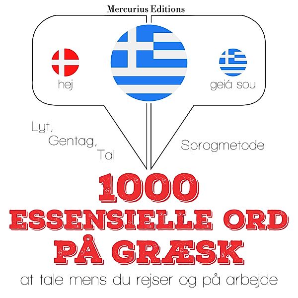 Lyt, gentag, tal: sprogmetode - 1000 essentielle ord på græsk, JM Gardner