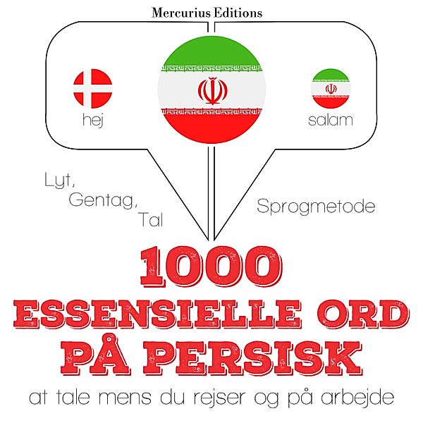 Lyt, gentag, tal: sprogmetode - 1000 essentielle ord på persisk, JM Gardner