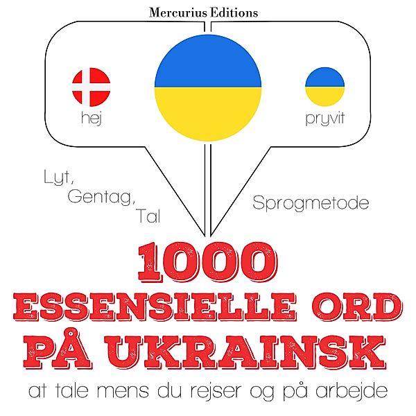 Lyt, gentag, tal: sprogmetode - 1000 essentielle ord på ukrainsk, JM Gardner