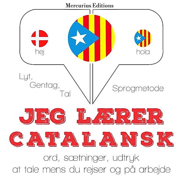 Lyt, gentag, tal: sprogmetode - Jeg lærer catalansk, JM Gardner