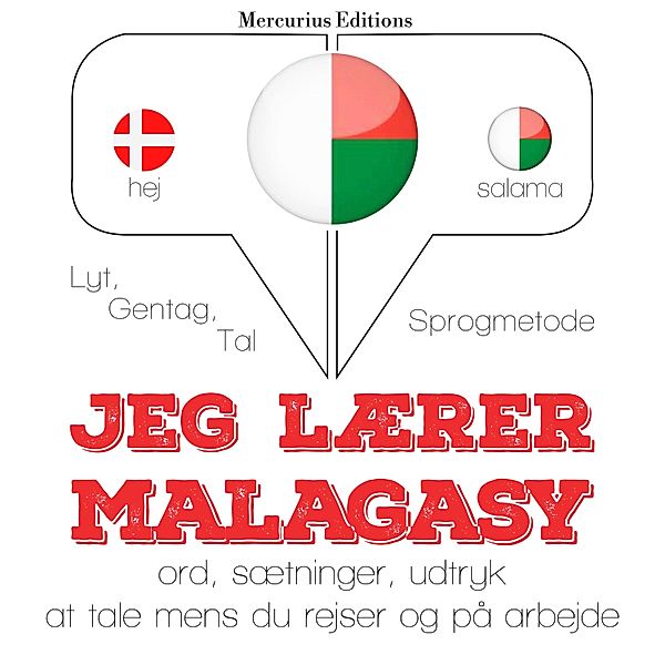 Lyt, gentag, tal: sprogmetode - Jeg lærer malagasy, JM Gardner