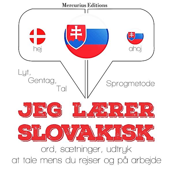 Lyt, gentag, tal: sprogmetode - Jeg lærer slovakisk, JM Gardner