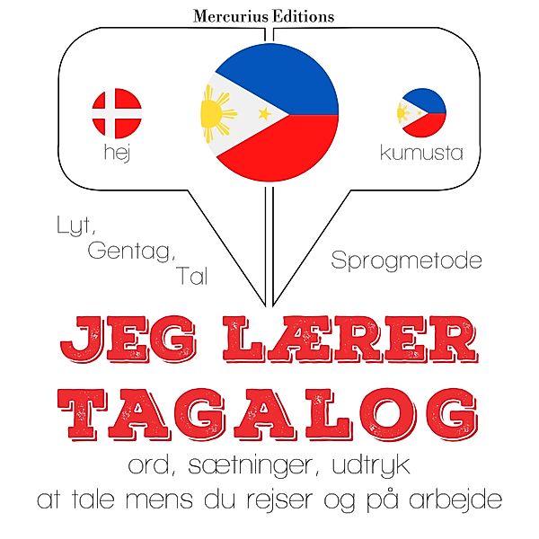 Lyt, gentag, tal: sprogmetode - Jeg lærer Tagalog, JM Gardner