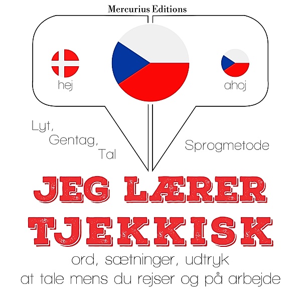 Lyt, gentag, tal: sprogmetode - Jeg lærer tjekkisk, JM Gardner