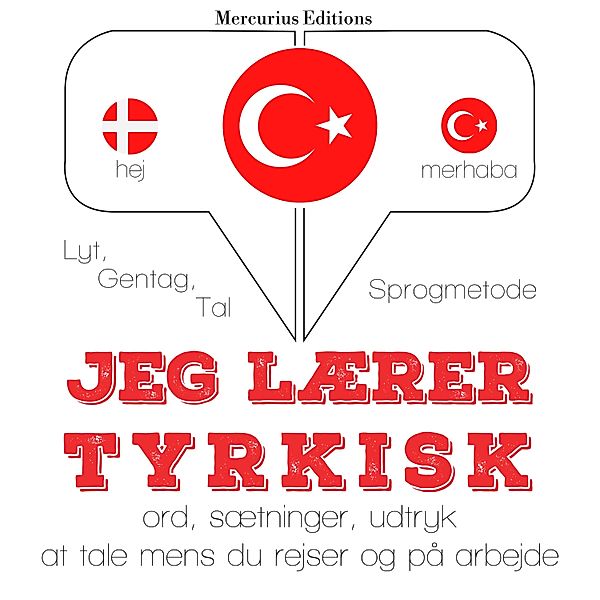 Lyt, gentag, tal: sprogmetode - Jeg lærer tyrkisk, JM Gardner