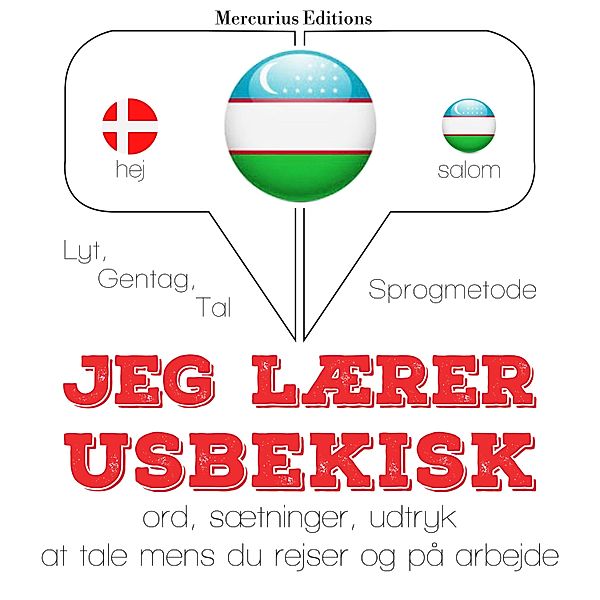 Lyt, gentag, tal: sprogmetode - Jeg lærer usbekisk, JM Gardner