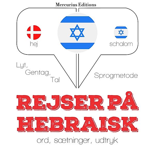Lyt, gentag, tal: sprogmetode - Rejser på hebraisk, JM Gardner