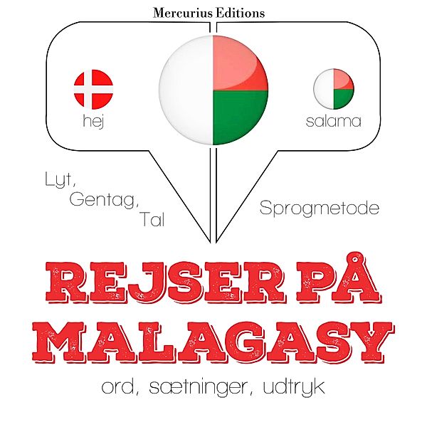 Lyt, gentag, tal: sprogmetode - Rejser på Malagasy, JM Gardner