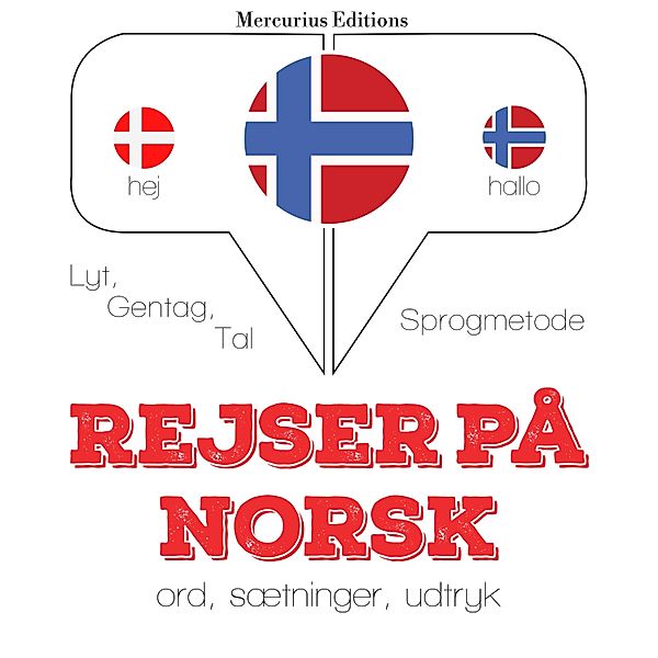 Lyt, gentag, tal: sprogmetode - Rejser på norsk, JM Gardner