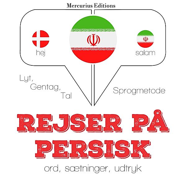 Lyt, gentag, tal: sprogmetode - Rejser på persisk, JM Gardner