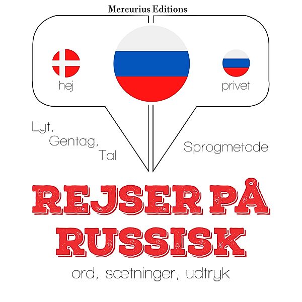 Lyt, gentag, tal: sprogmetode - Rejser på russisk, JM Gardner