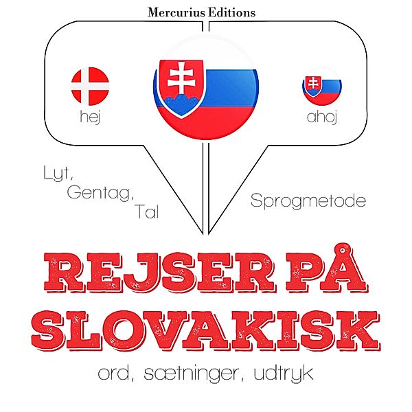 Lyt, gentag, tal: sprogmetode - Rejser på slovakisk, JM Gardner