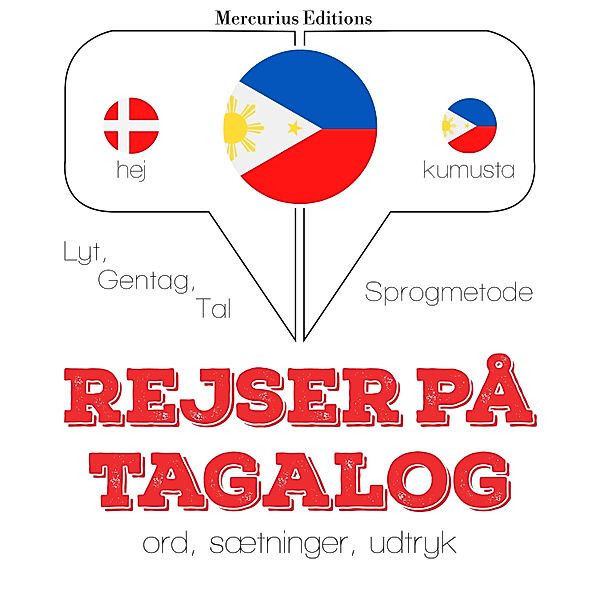 Lyt, gentag, tal: sprogmetode - Rejser på Tagalog, JM Gardner