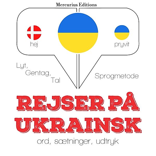 Lyt, gentag, tal: sprogmetode - Rejser på ukrainsk, JM Gardner