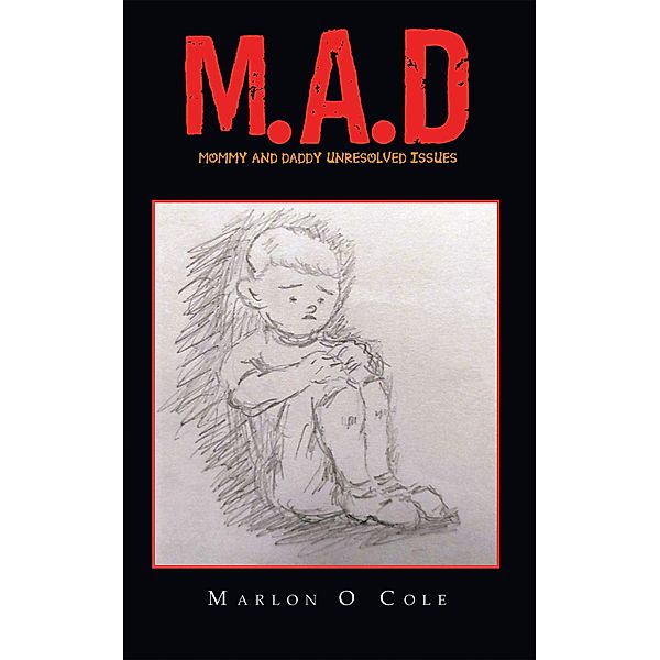 M.A.D, Marlon O Cole