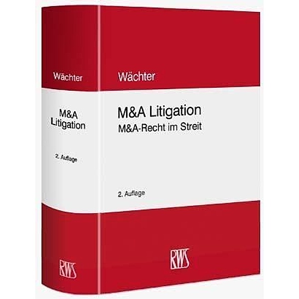 M & A Litigation, Gerhard H. Wächter