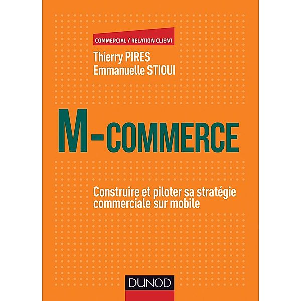 M-Commerce / Commercial/Relation client, Thierry Pires, Emmanuelle Stioui