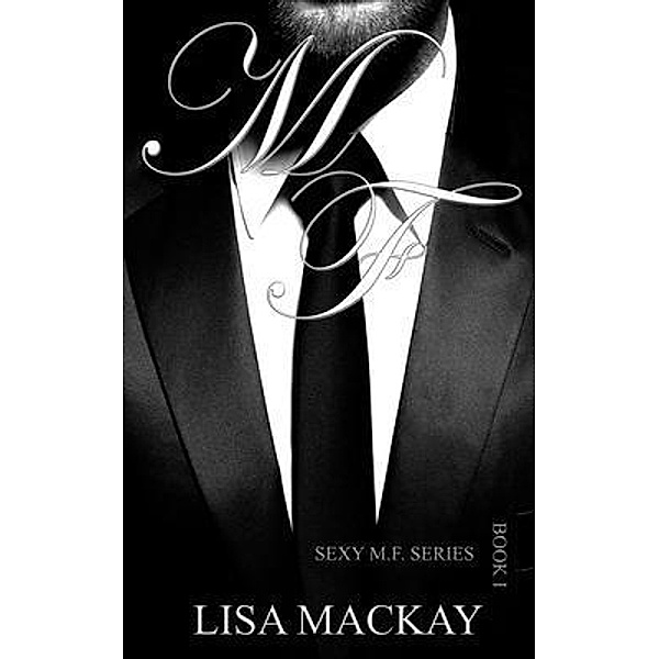 M.F. / Sexy M.F. Bd.1, Lisa Mackay