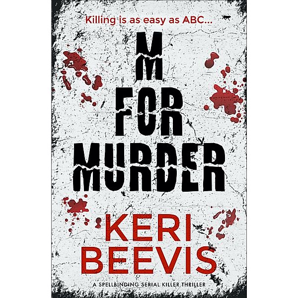 M for Murder / The Rebecca Angell Series, Keri Beevis