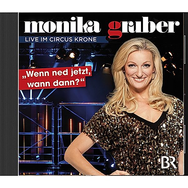 M.Gruber Wenn Ned Je/2cd, Monika Gruber