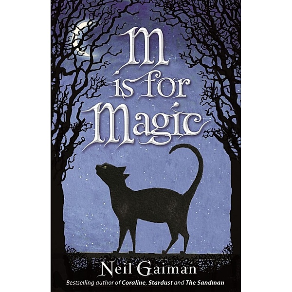 M Is For Magic, Neil Gaiman