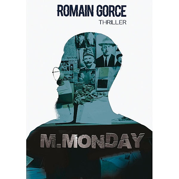 M.Monday, Romain Gorce