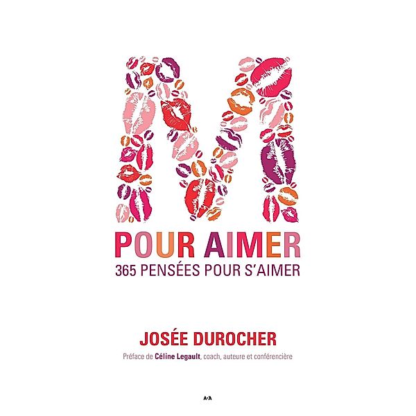 M pour aimer - 365 pensees pour s'aimer / Editions AdA, Durocher Josee Durocher