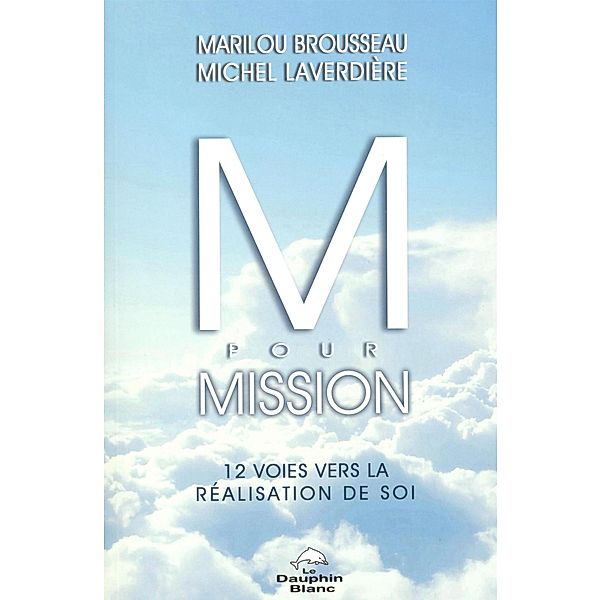 M pour Mission, Marilou Brousseau, Michel Laverdiere