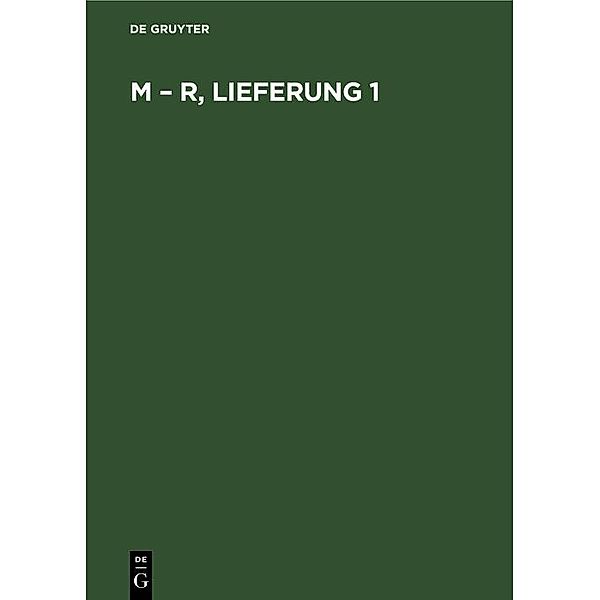 M - R, Lieferung 1