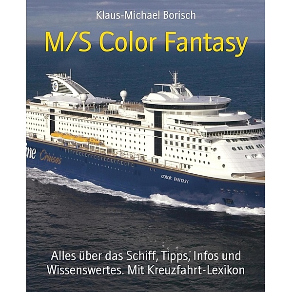 M/S Color Fantasy, Klaus-Michael Borisch