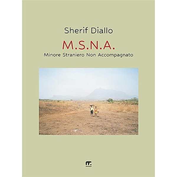 M.S.N.A. - Minore Straniero Non Accompagnato, Sherif Diallo