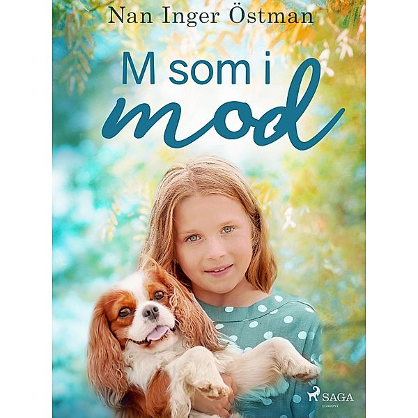M som i mod / Nickan, Nan Inger Östman