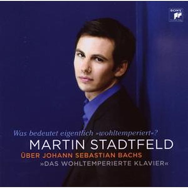 M.Stadtfeld Über BachDas Wohltemperierte Klavier, Martin Stadtfeld