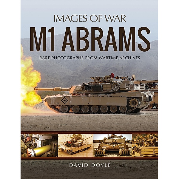 M1 Abrams / Images of War, David Doyle