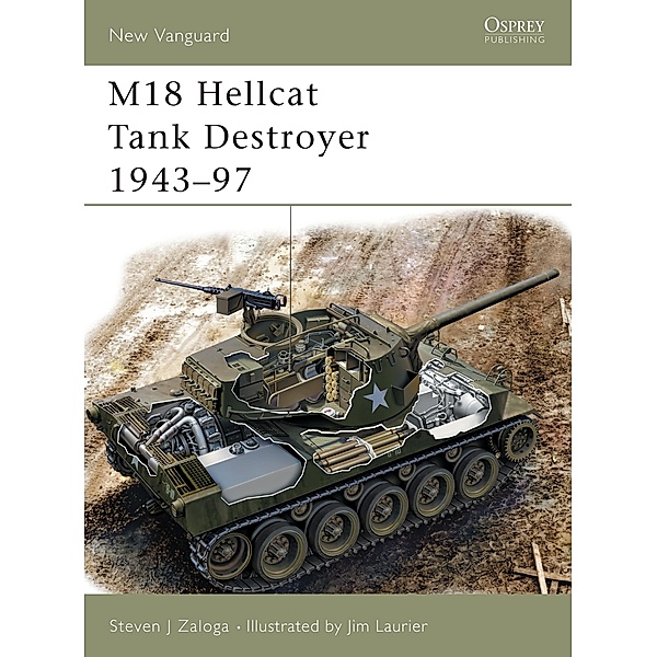 M18 Hellcat Tank Destroyer 1943-97, Steven J. Zaloga