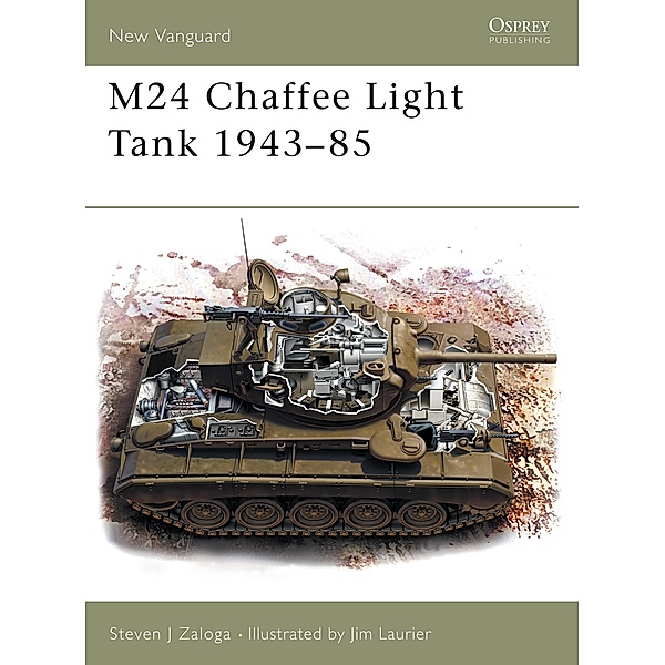 M24 Chaffee Light Tank 1943-85, Steven J. Zaloga